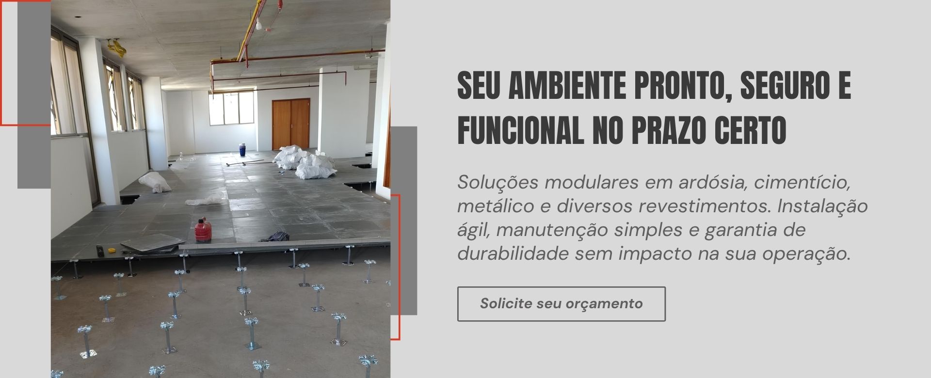 Seu ambiente pronto, seguro e funcional no prazo certo